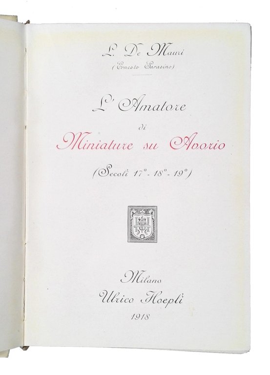 L'amatore di miniature su avorio (secoli 17° - 18° - …