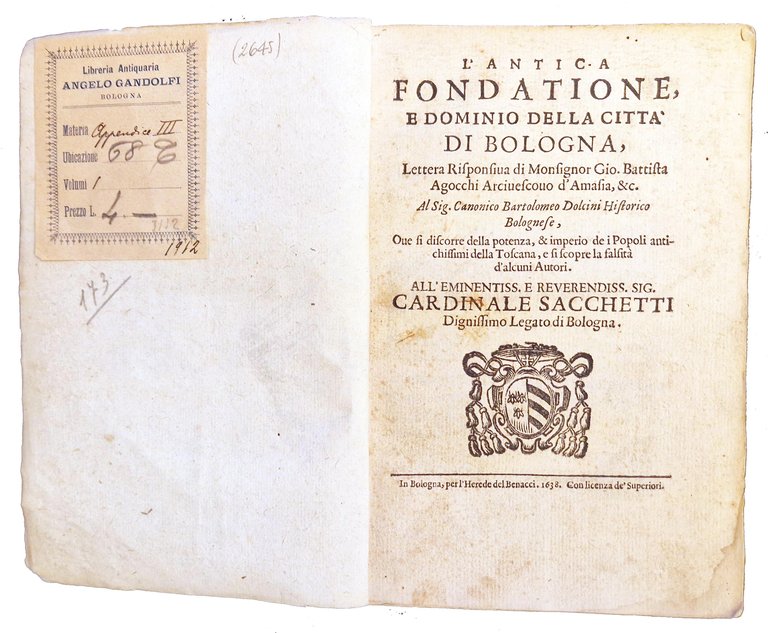 L'antica fondatione, e dominio della citta di Bologna, lettera risponsiua …
