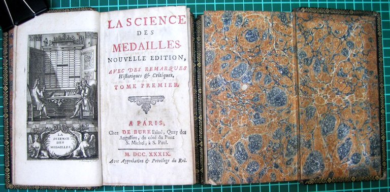 La science des medailles. Nouvelle edition, avec des remarques historiques …