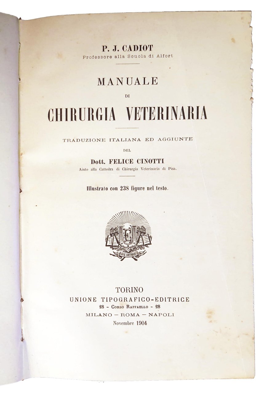 Manuale di chirurgia veterinaria. Traduzione italiana ed aggiunte del dott. …