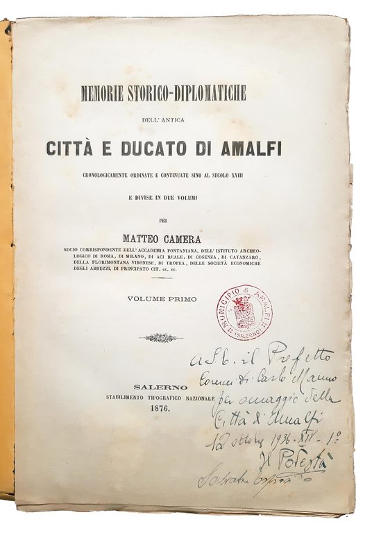 Memorie storico-diplomatiche dell'antica città e ducato di Amalfi cronologicamente ordinate …