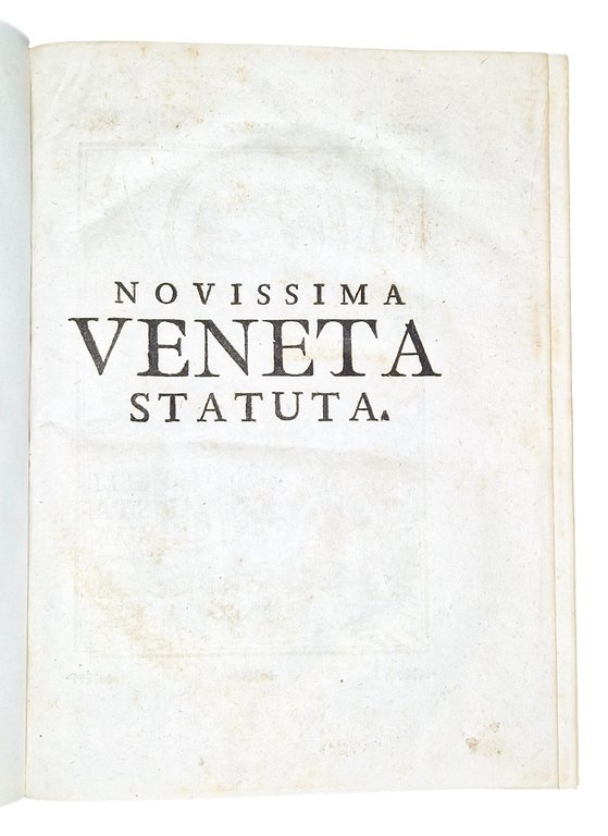 Novissimum statutorum ac Venetarum legum volumen, duabus in partibus divisum, … | Immagine Gallery 4