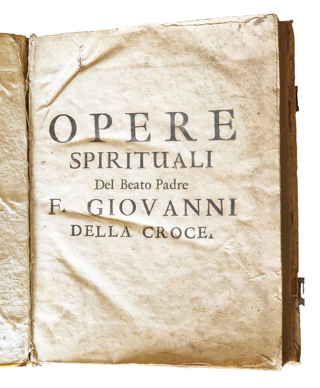 Opere spirituali del beato padre f. Giovanni della Croce […] … | Immagine Gallery 5