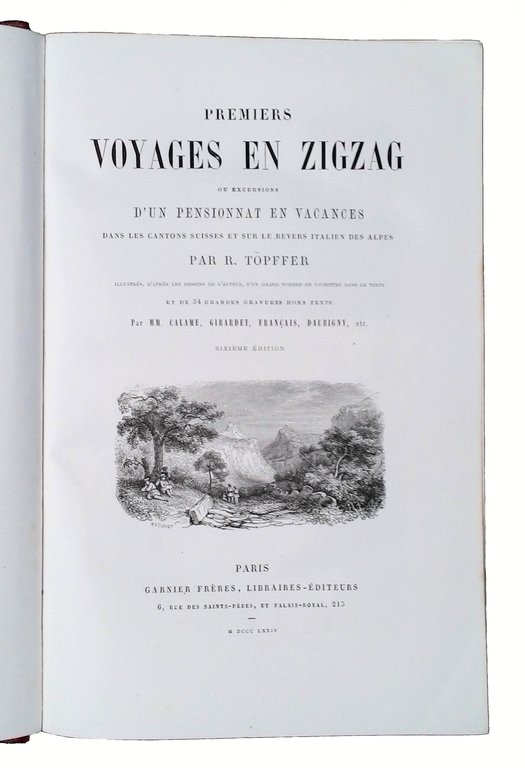 Premiers voyages en zigzag, ou Excursions d'un pensionnat en vacances …