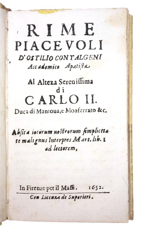 Rime piacevoli d'Ostilio Contalgeni accademico apatista. Al Altezza Serenissima di …