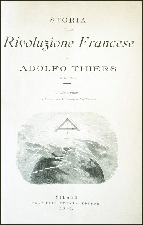 Storia della rivoluzione francese di Adolfo Thiers in due volumi. …