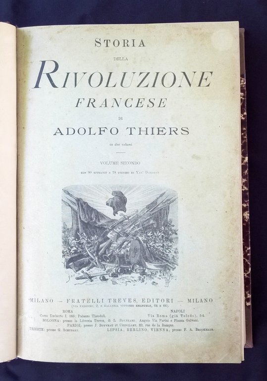 Storia della rivoluzione francese di Adolfo Thiers in due volumi. …