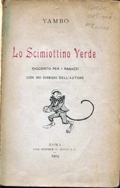 Lo scimmiottino verde. Racconto per i ragazzi con 100 disegni …