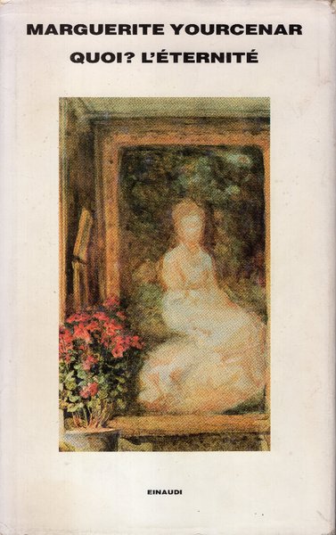 Quoi? l'éternité. Traduzione di Graziella Cillario