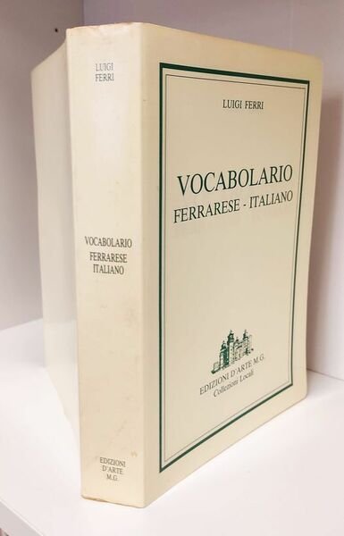 VOCABOLARIO FERRARESE-ITALIANO.
