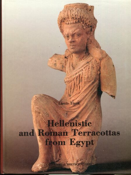 Hellenistic and Roman Terracottas from Egypt. Monumenta Antiquitatis extra Fines …