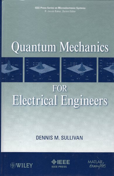 Quantum Mechanics for Electrical Engineers by Dennis M. Sullivan | Immagine principale