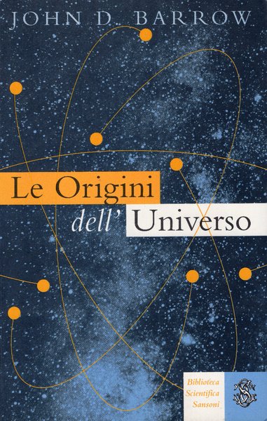 Le origini dell'universo. Traduzione di Aldo Serafini