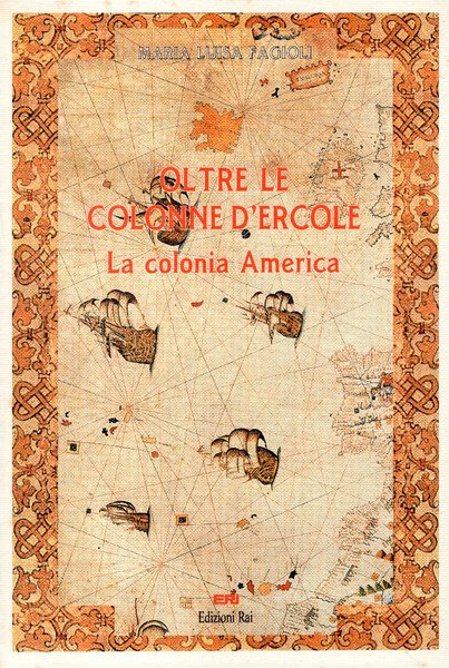 Oltre le colonne d'Ercole la colonia America