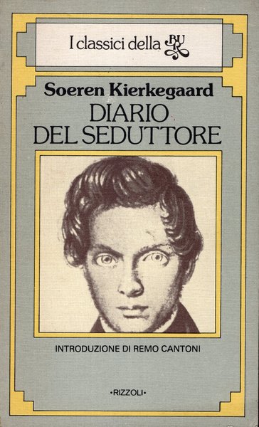 Diario del seduttore. Introduzione di Remo Cantoni. Traduzione di Attilio …