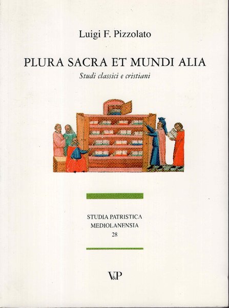 Plura sacra et mundi alia. Studi classici e cristiani raccolti … | Immagine principale