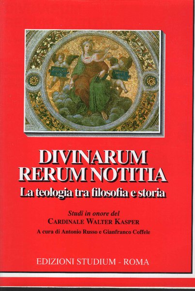 Divinarum rerum notitia. La teologia tra filosofia e storia. Studi … | Immagine principale