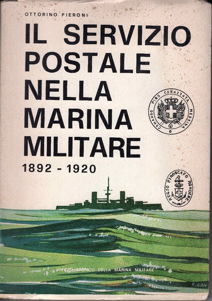 Il servizio postale nella marina militare dal 1892 al 1920.