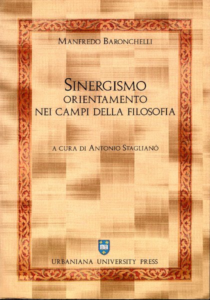 Sinergismo. Orientamento nei campi della filosofia. Manfredo Baronchelli | Immagine principale