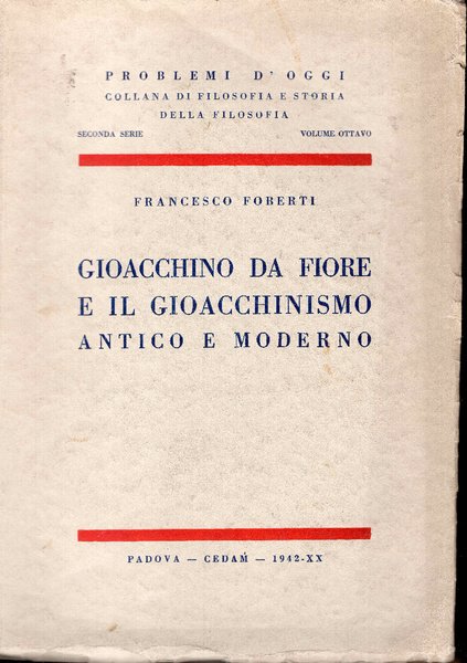 Gioacchino da Fiore e il gioacchinismo antico e moderno