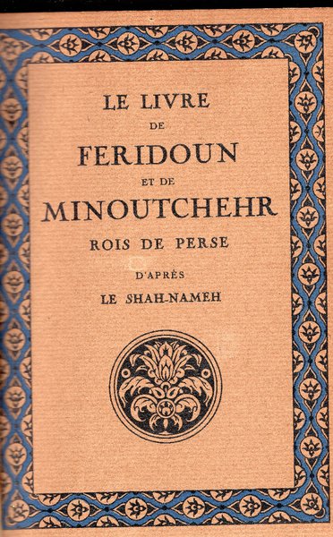 Le Livre De Feridoun Et De Minoutchehr, Rois Des Perses. … | Immagine principale