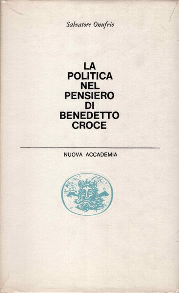 La politica nel pensiero di Benedetto Croce