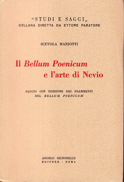 Il Bellum Poenicum e l'arte di Nevio. Saggio con edizione …