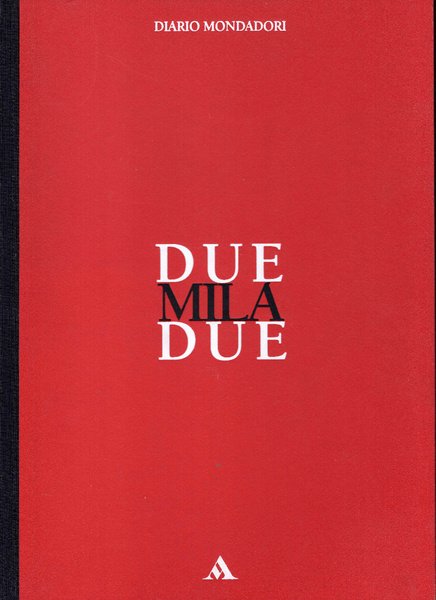 Duemiladue. Diario Mondadori. La letteratura per l'infanzia.