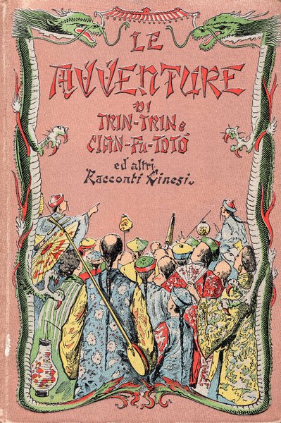 Le avventure di Trin-Trin e di Cian-Fu-To-To e altri racconti …