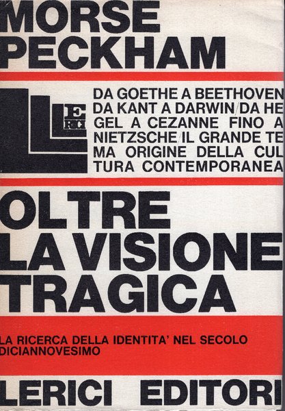 Oltre la visione tragica: la ricerca dell'identita nel secolo diciannovesimo