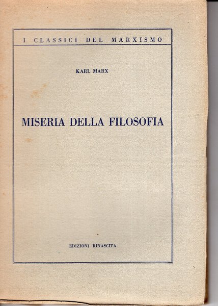 Miseria della filosofia. Risposta alla Filosofia della Miseria del signor …