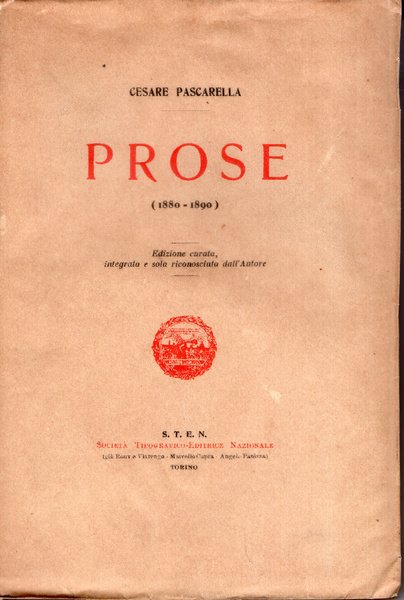 Prose. (1880-1890). Edizione curata, integrata e sola riconosciuta dall'Autore.