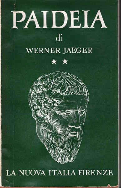 Paideia. La formazione dell'uomo greco. Volume 1, L' età arcaica, …