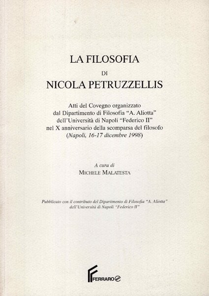 La filosofia di Nicola Petruzzellis. Atti del Convegno organizzato dal …