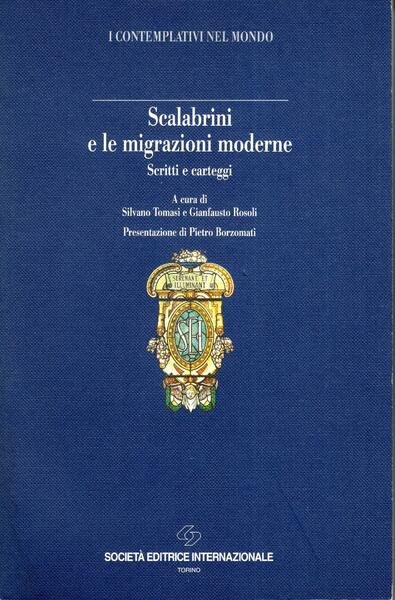 Scalabrini e le migrazioni moderne : scritti e carteggi, a …