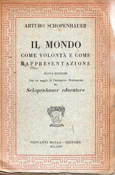 Il mondo come volontà e come rappresentazione