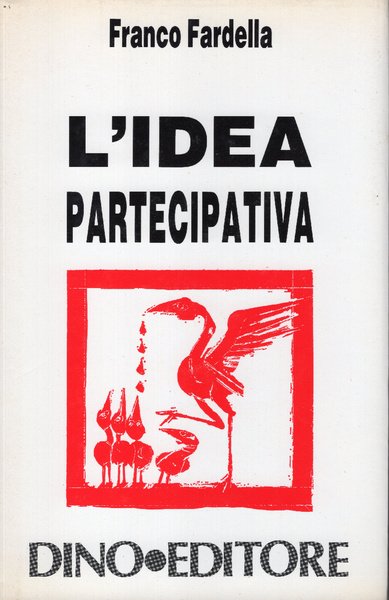 L'idea partecipativa. La nuova società e il nuovo Stato nel …