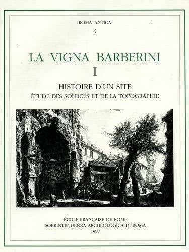 La Vigna Barberini. 1 Histoire d'un site : etude des …