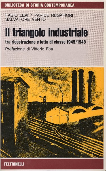 Il triangolo industriale tra ricostruzione e lotta di classe 1945-1948. …