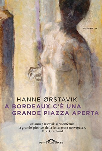 A Bordeaux c'è una grande piazza aperta, romanzo