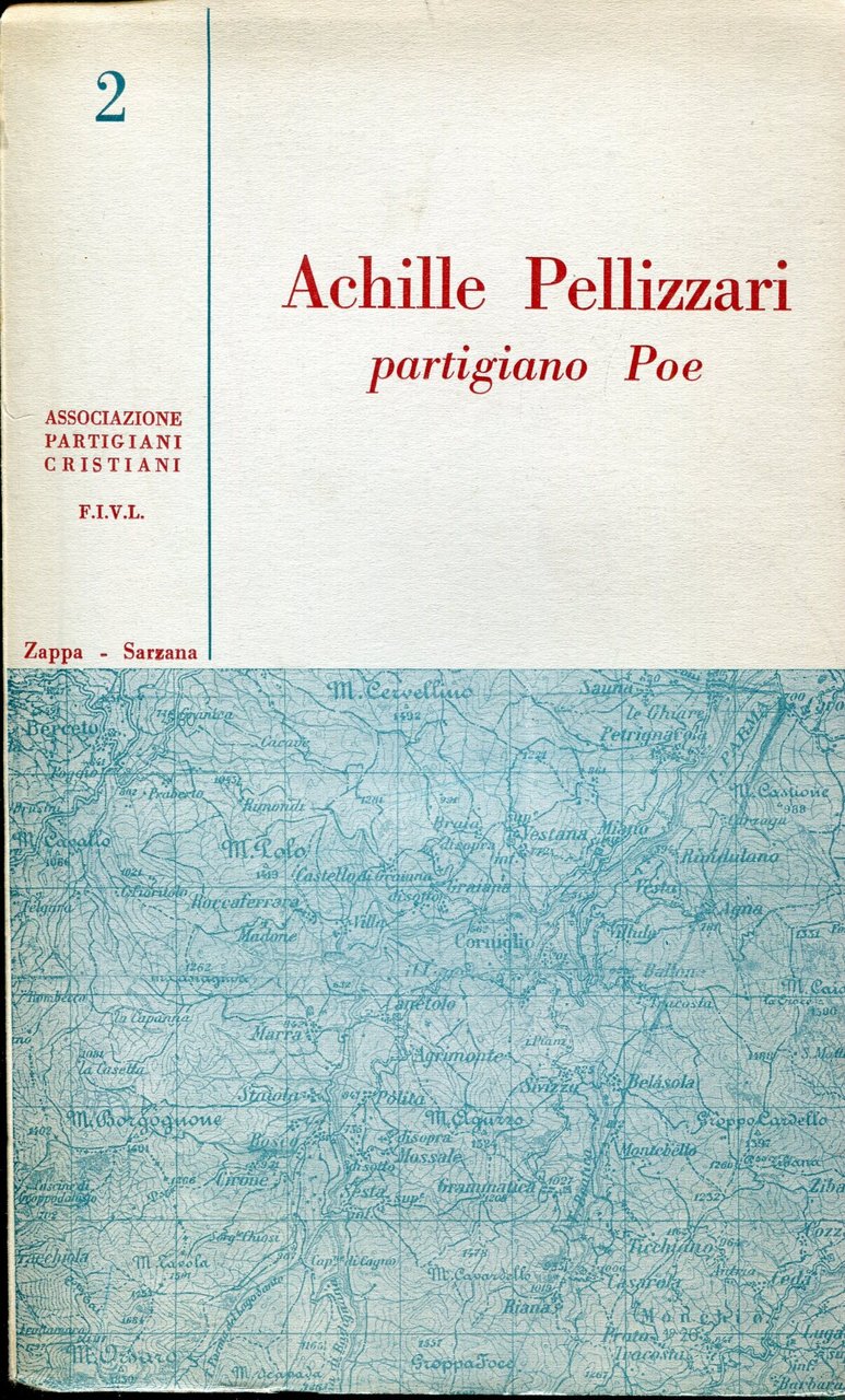 Achille Pellizzari partigiano Poe