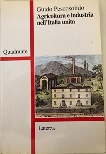 Agricoltura e industria nell'Italia unita
