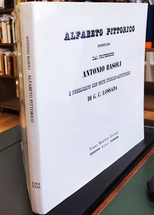 Alfabeto pittorico. Inventato dal professore Antonio Basoli e pubblicato con …