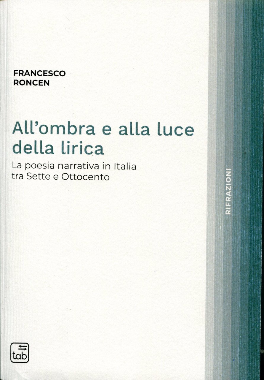 All'ombra e alla luce della lirica. La poesia narrativa in …