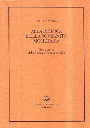 Alla ricerca della sovranità monetaria