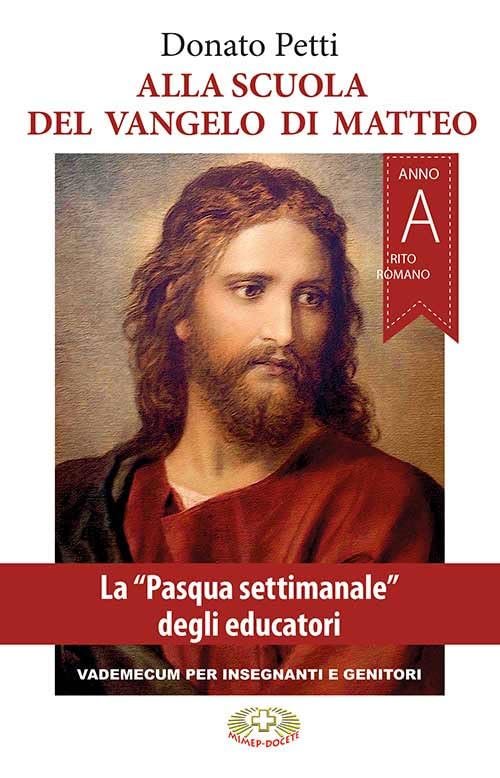 Alla scuola del Vangelo di Matteo. La Pasqua settimanale degli … | Immagine principale