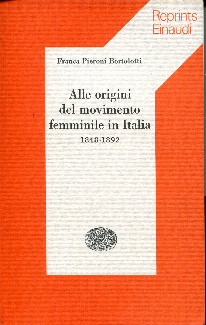 Alle origini del movimento femminile in Italia : 1848-1892 | Immagine principale