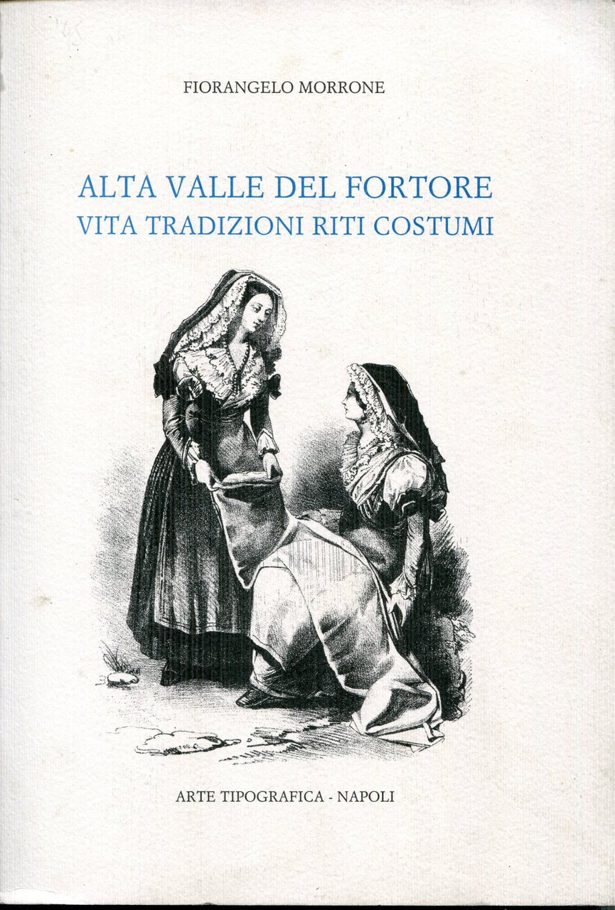 Alta valle del Fortore : vita, tradizioni, riti, costumi | Immagine principale