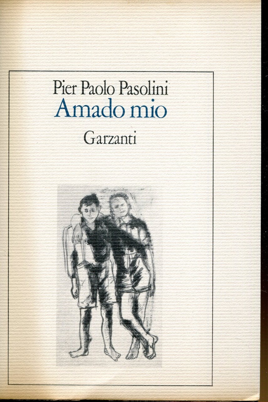 Amado mio ; preceduto da *Atti impuri, con uno scritto …