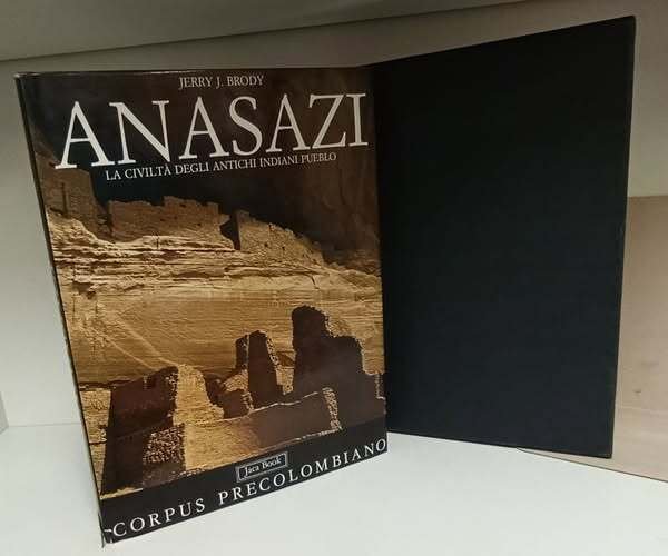 Anasazi. La civiltà degli antichi indiani pueblo